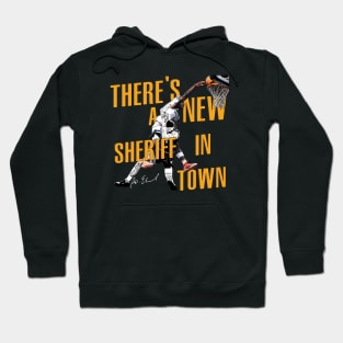 There's New Sheriff in Town Hoodie